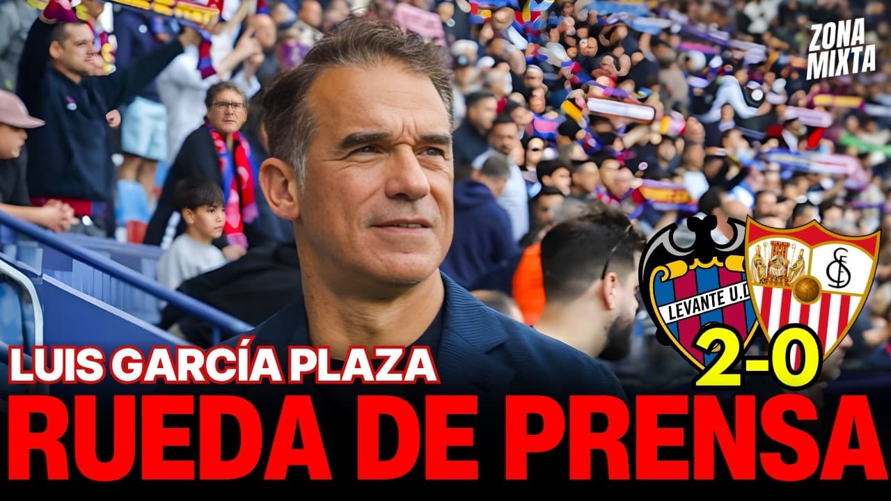 Rueda de Prensa Luis García Plaza | Levante 2-0 Sevilla FC | Zona Mixta