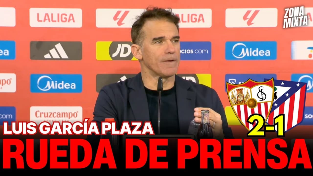 Rueda de Prensa Luis García Plaza | Sevilla FC 2-1 Atlético de Madrid | Zona Mixta