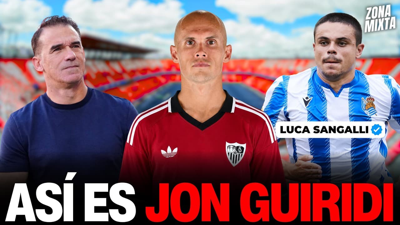 ASÍ ES JON GURIDI, EL NUEVO FICHAJE DEL SEVILLA FC 2026/27